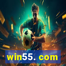 win55. com